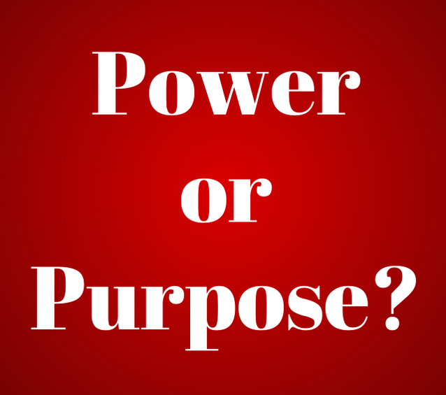Power or Purpose? 